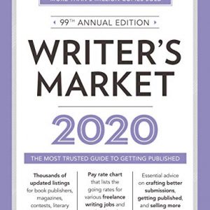 Writer\s Market 2020: The Most Trusted Guide to Getting Published