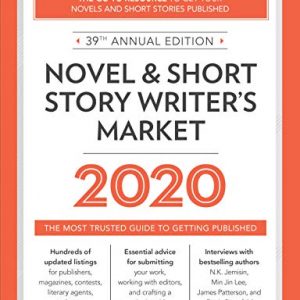 Novel & Short Story Writer\s Market 2020: The Most Trusted Guide to Getting Published